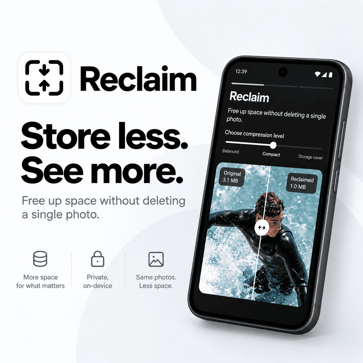 Reclaim feature graphic with the Android app interface and the message Store less. See more.